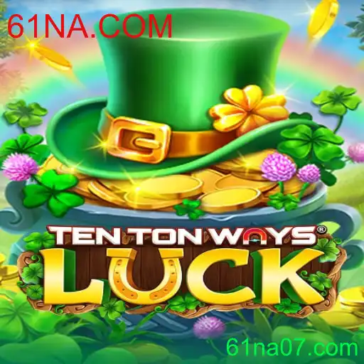 Descubra o Fascinante Mundo de TenTonWaysLuck: Um Jogo de Emoção e Estratégia